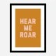 Hear Me Roar