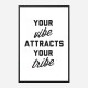 Your Vibe Attracts Your Tribe