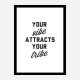 Your Vibe Attracts Your Tribe