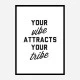 Your Vibe Attracts Your Tribe