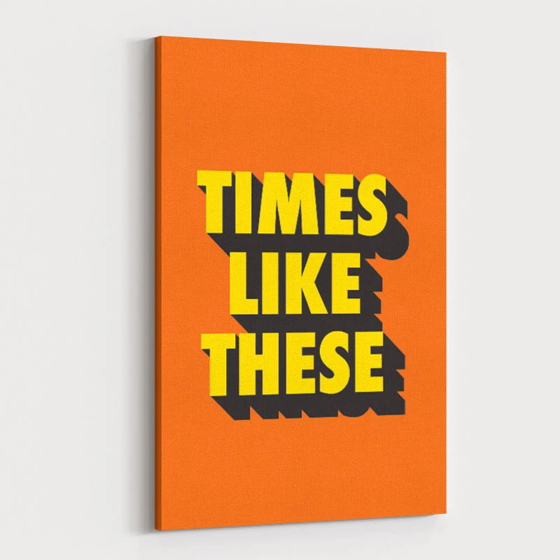 Times Like These