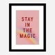 Stay In the Magic