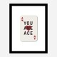 You Are Ace