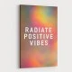 Radiate Positive Vibes