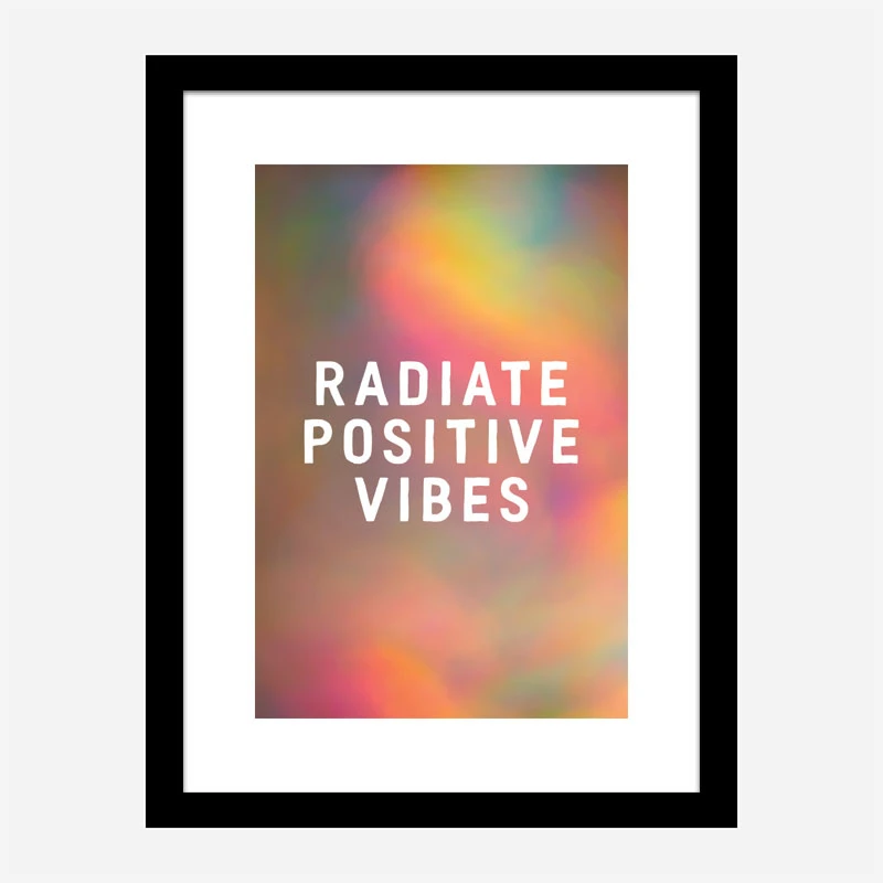 Radiate Positive Vibes
