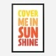Cover Me In Sunshine
