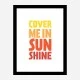 Cover Me In Sunshine