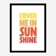 Cover Me In Sunshine