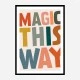 Magic This Way