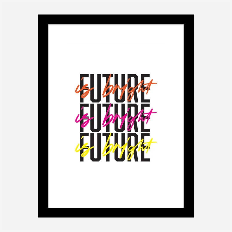 The Future Is Bright