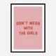 Dont Mess With the Girls