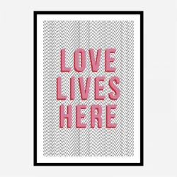 Love Lives Here