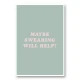 Maybe Sweating Will Help?