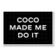 Coco Made Me Do It Chanel Background Wall Art