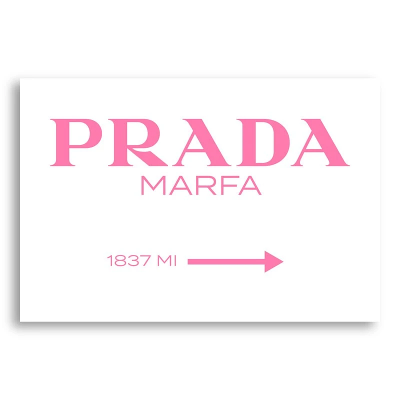 Prada Marfa Pink Sign Wall Art