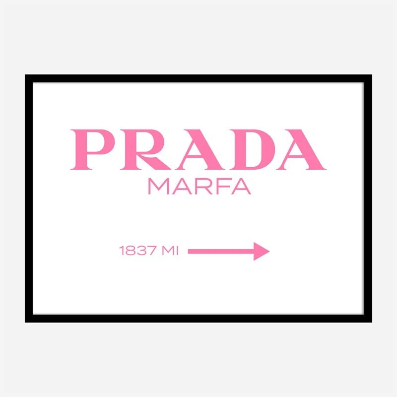 Prada Marfa Pink Sign Wall Art