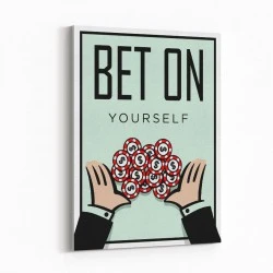 Bet On Yourself Art Print