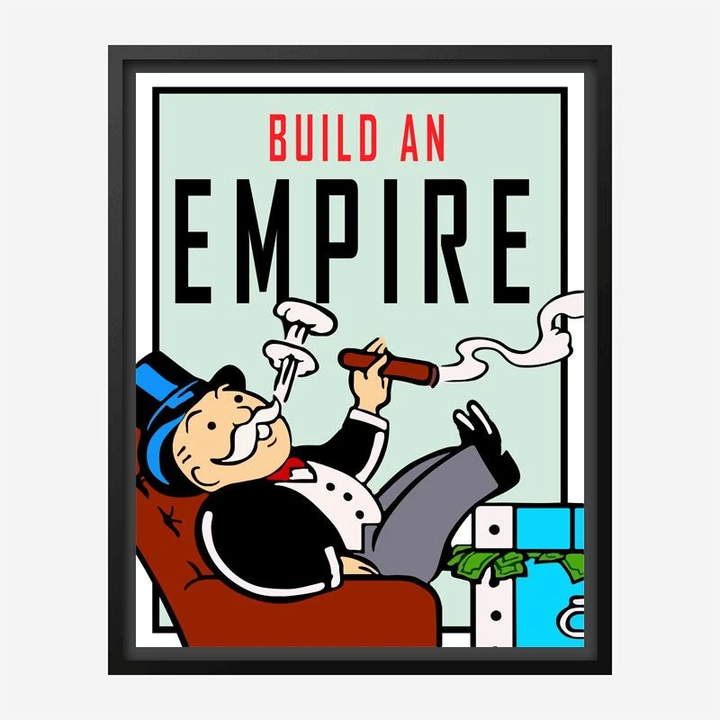 Build An Empire Art Print