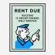 Rent Is Due Art Print