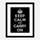 Keep Calm and Carry On Black Art Print