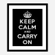 Keep Calm and Carry On Black Art Print