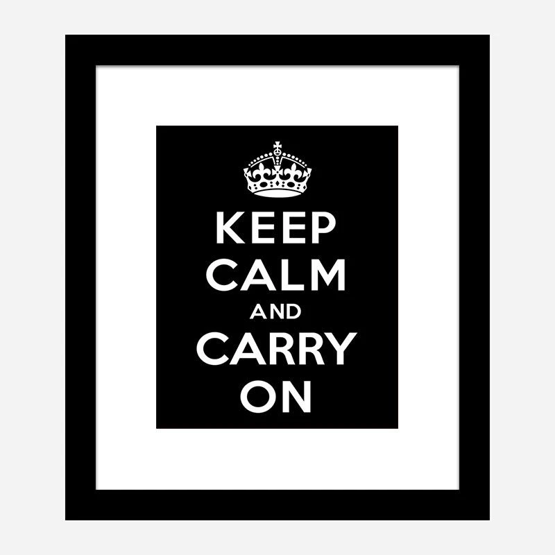 Keep Calm and Carry On Black Art Print