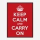 Keep Calm and Carry On Art Print