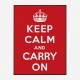 Keep Calm and Carry On Art Print