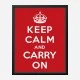 Keep Calm and Carry On Art Print