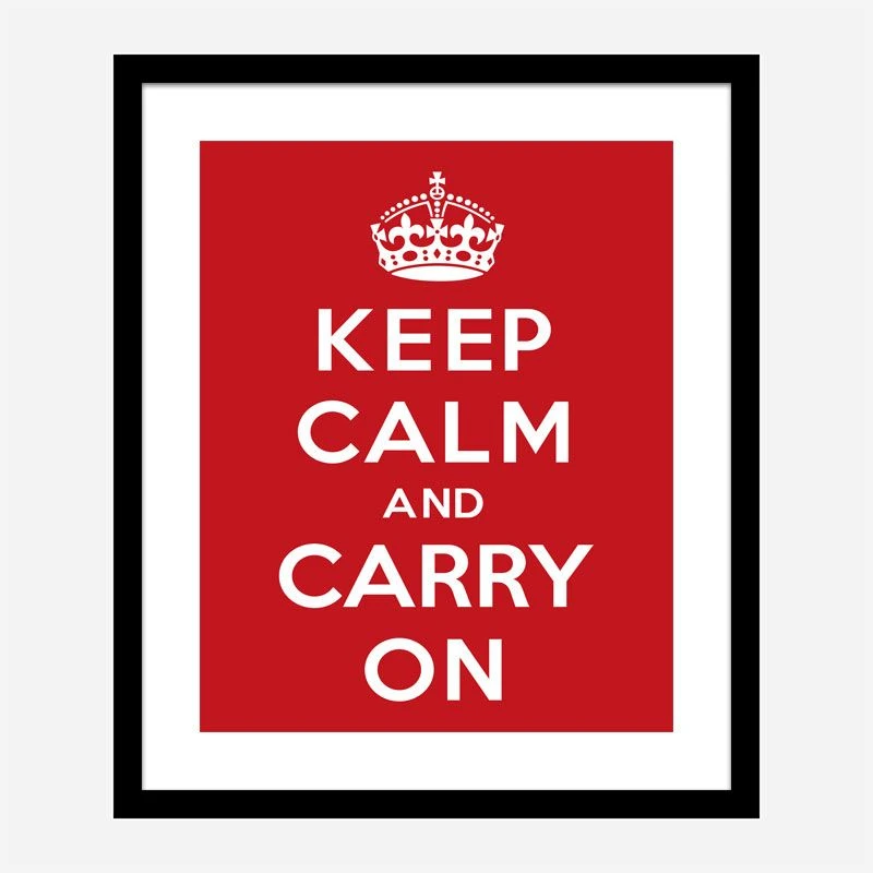 Keep Calm and Carry On Art Print