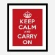 Keep Calm and Carry On Art Print