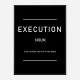 Execution Motivational Art Print