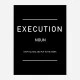 Execution Motivational Art Print