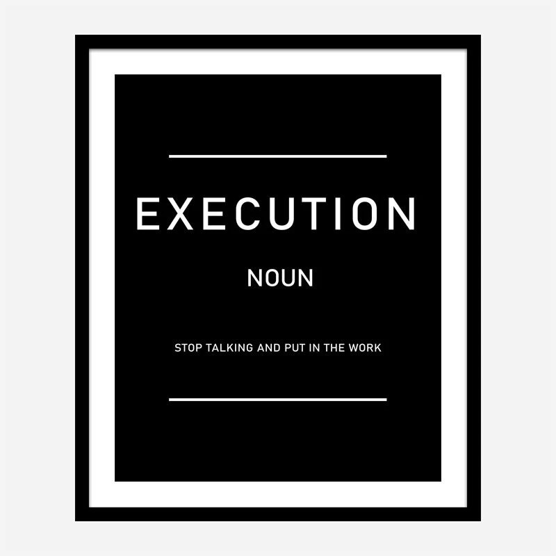 Execution Motivational Art Print