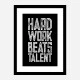 Hard Work Beats Talent Motivational Art Print