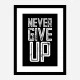 Never Give Up Motivational Art Print