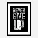 Never Give Up Motivational Art Print