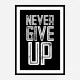 Never Give Up Motivational Art Print
