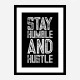 Stay Humble and Hustle Motivational Art Print