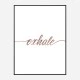 Exhale Rose Gold Typography Wall Art