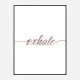 Exhale Rose Gold Typography Wall Art
