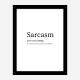 Sarcasm Definition Typography Wall Art