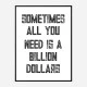 Billion Dollars Typography Wall Art