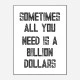 Billion Dollars Typography Wall Art
