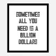 Billion Dollars Typography Wall Art