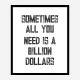 Billion Dollars Typography Wall Art