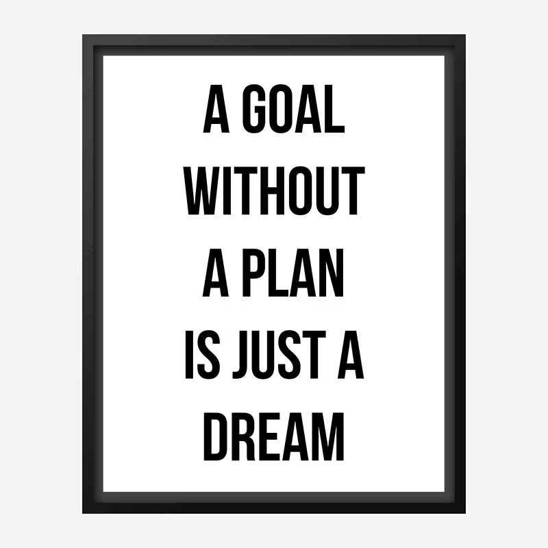 A Goal With Out A Plan Typography Art Print