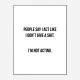 People Say Typography Art Print