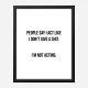 People Say Typography Art Print