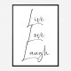 Live Love Laugh Art Print